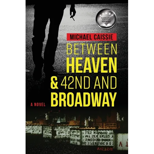 Between Heaven & 42nd and Broadway