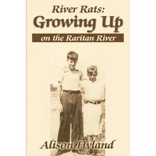 River Rats: Growing Up on the Raritan River