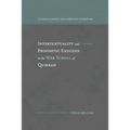 Intertextuality and Prophetic Exegesis in the War Scroll of Qumran