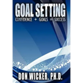 Goal Setting: Confidence + Goals = Success