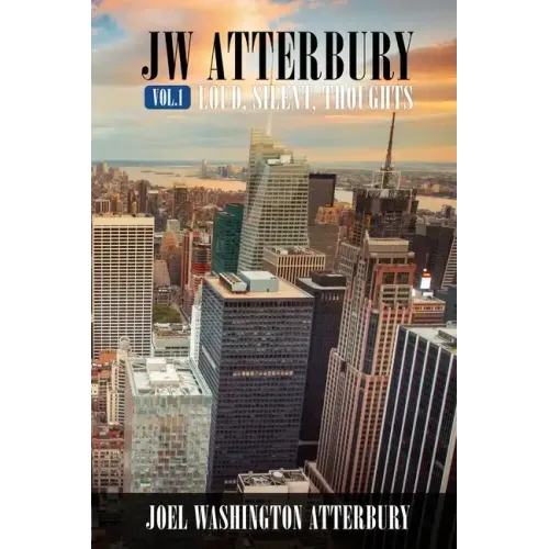 Jw Atterbury Vol.1 Loud, Silent, Thoughts