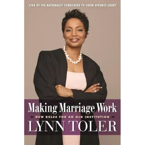 Making Marriage Work: New Rules for an Old Institution