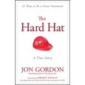 The Hard Hat: 21 Ways to Be a Great Teammate