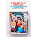 Paradoxes of Nostalgia: Cold War Triumphalism and Global Disorder Since 1989