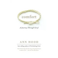 Comfort: A Journey Through Grief