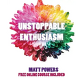 Unstoppable Enthusiasm: Habits to Build & Sustain Your Enthusiasm