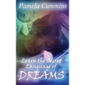 Learn the Secret Language of Dreams