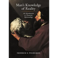 Man's Knowledge of Reality: An Introduction to Thomistic Epistemology