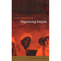 Organizing Empire: Individualism, Collective Agency, and India