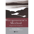 Wittgenstein's Method: Neglected Aspects