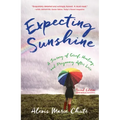 Expecting Sunshine: A Journey of Grief, Healing, and Pregnancy After Loss, 2nd Edition
