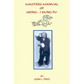 Masters Manual of Hsing-I Kung Fu