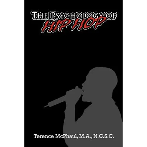 The Psychology of Hip Hop