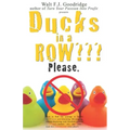 Ducks in a Row Please.: How to find the courage to finally QUIT your soul-draining, life-sapping, energy-depleting, freedom-robbing job now...