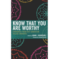 Know That You Are Worthy: Experiences from First-Generation College Graduates