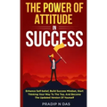 The Power of Attitude in Success