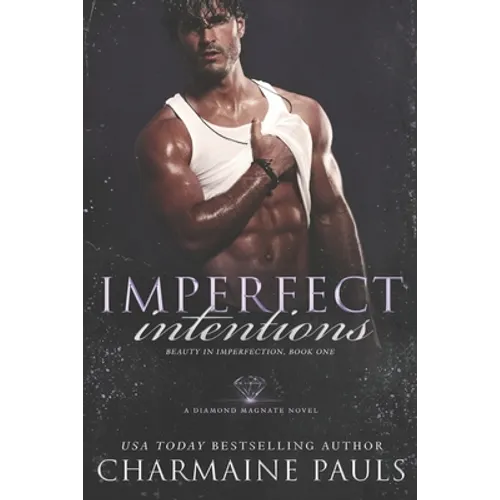 Imperfect Intentions: A Diamond Magnate Novel