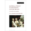 Material Literacy in 18th-Century Britain: A Nation of Makers