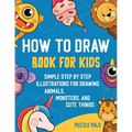 How To Draw Book For Kids: 300 Step By Step Drawings For Kids