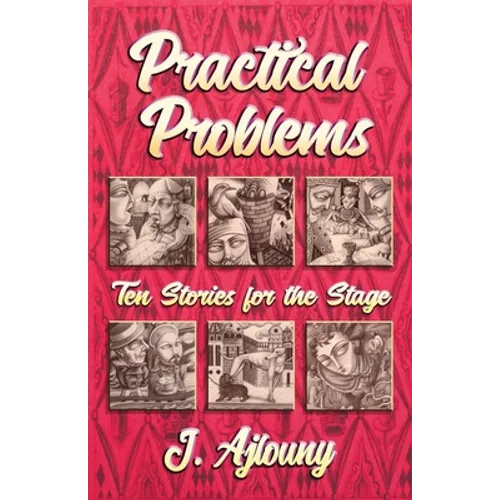 Practical Problems: Ten Stories for the Stage