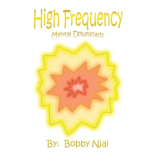 Mental Downloads: High Frequency