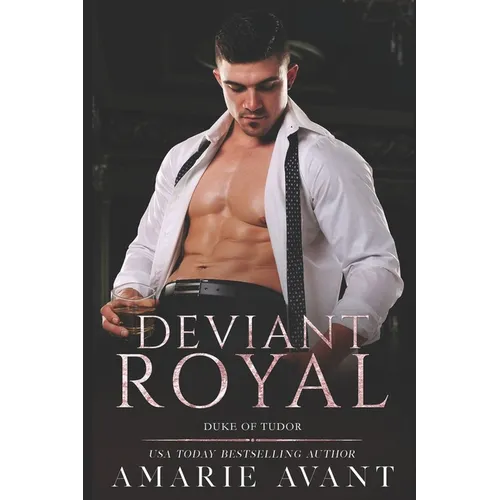 Deviant Royal: An Age Gap, Royal Romance: Duke of Tudor