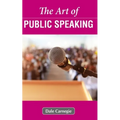 The Art of Public Speaking