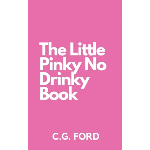 The Little Pinky No Drinky Book