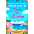 Escape to Starshine Cove: An Utterly Feel Good Holiday Romance to Escape with