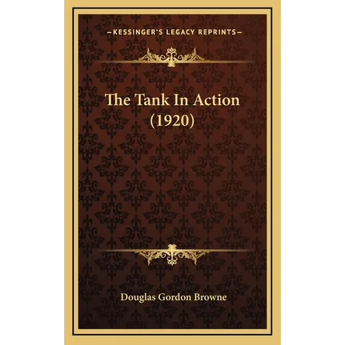 The Tank In Action (1920)