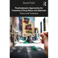 Psychodynamic Approaches for Treatment of Drug Abuse and Addiction: Theory and Treatment