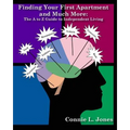 Finding Your 1st Apartment and Much More: The A to Z Guide to Independent Living