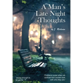 A Man's Late Night Thoughts