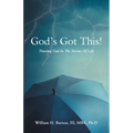 God's Got This!: Trusting God in the Storms of Life