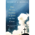 The Seven Sayings of Jesus on the Cross