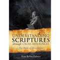 Understanding Scriptures Through Cross References