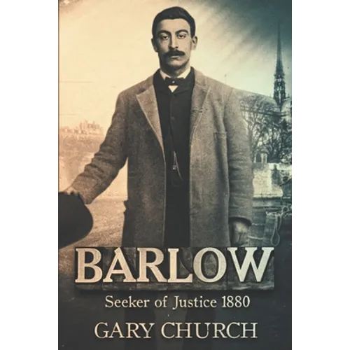 Barlow: Seeker of Justice 1880