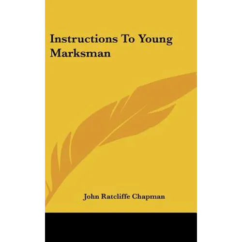Instructions To Young Marksman