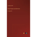 Three Prayers and Sermons: in large print