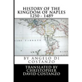 History of the KINGDOM OF NAPLES 1250 - 1489