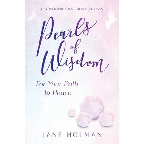 Pearls of Wisdom: For Your Path to Peace