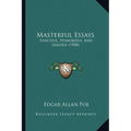 Masterful Essays: Fanciful, Humorous, And Serious (1908)