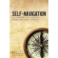 Self-Navigation: A Compass for Guiding Your Life and Career