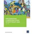 Implementing a Green Recovery in Southeast Asia