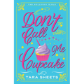 Don't Call Me Cupcake
