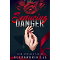 Seducing Danger