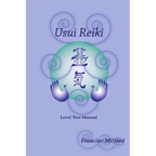 Usui Reiki Level Two Manual