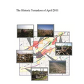 The Historic Tornadoes of April 2011