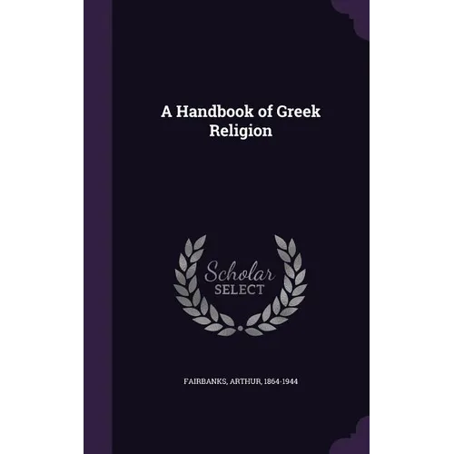 A Handbook of Greek Religion
