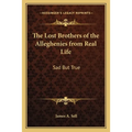The Lost Brothers of the Alleghenies from Real Life: Sad But True